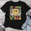 1St Grade Vibes Smile Face Back To School Girls First Grade Unisex T-shirt Cotton Tee