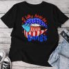 4Th Of July Usa I Like How He Bangs Lips Girl Unisex T-shirt Cotton Tee