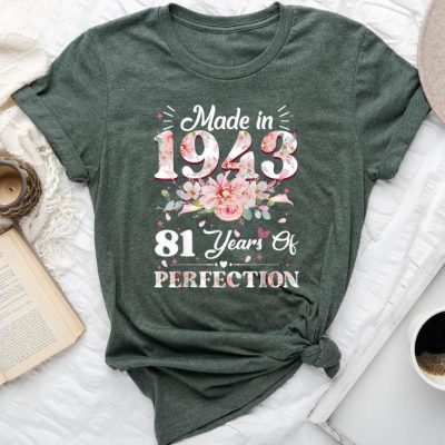 81 Year Old Made In 1943 Floral 81St Birthday Unisex T-shirt Cotton Tee