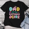 Dad Of The Birthday Girl Sweet Donut Matching Family Party Unisex T-shirt Cotton Tee