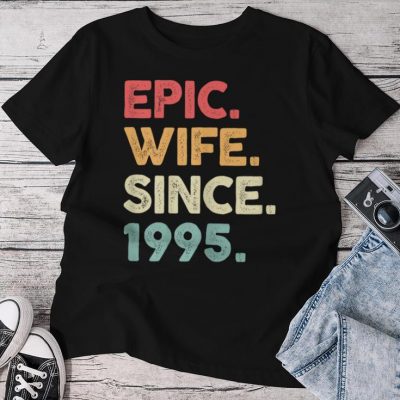 Epic Wife Since 1995 29Th Wedding Anniversary Unisex T-shirt Cotton Tee