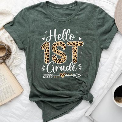 Hello 1St Grade Leopard Teacher Students Back To School Girl Unisex T-shirt Cotton Tee