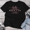Hello Sixty Est1964 60 Year Old 60Th Birthday Unisex T-shirt Cotton Tee