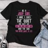 I Am A July Girl Quiet Sweet Crazy Birthday Unisex T-shirt Cotton Tee
