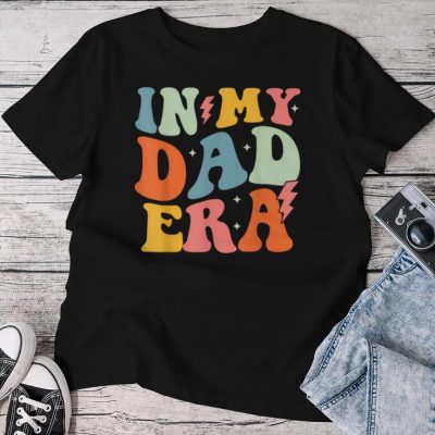 In My Dad Era Groovy Papa Daddy Fathers Day For Men Unisex T-shirt Cotton Tee