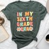 In My Sixth Grade Era Cute Groovy 6Th Grade Back To School Unisex T-shirt Cotton Tee