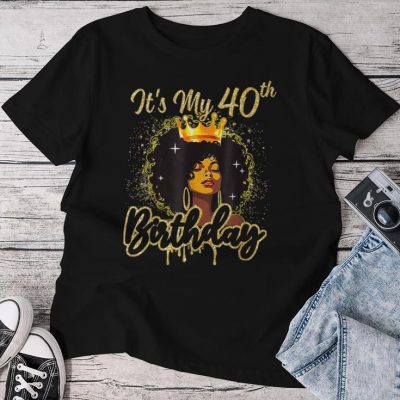 It's My 40Th Birthday Queen 40 Years Old Crown Gold Unisex T-shirt Cotton Tee