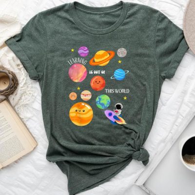 Learning Is Out Of This World Outer Space Science Teacher Unisex T-shirt Cotton Tee