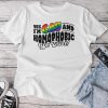 Lgbt Pride Month Yes I'm Gay And Homophobic Rainbow Unisex T-shirt Cotton Tee