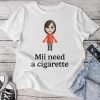Mii Need A Cigarette Humour Unisex T-shirt Cotton Tee