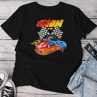 Mom Of The Birthday Boy Race Car Birthday Party Racing Cute Unisex T-shirt Cotton Tee