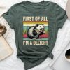 Opossum First Of All Im A Delight Possum For Unisex T-shirt Cotton Tee