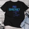 Pro Democracy Equality For All Save Our Democracy Unisex T-shirt Cotton Tee