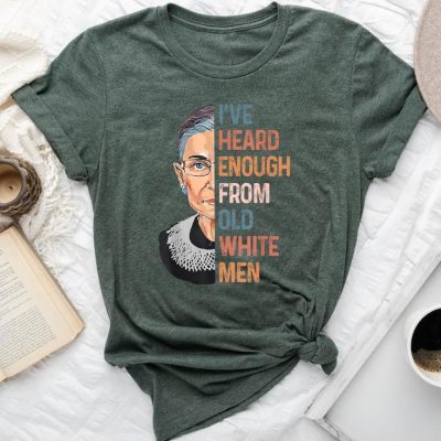 Rbg I've Heard Enough From Old White Unisex T-shirt Cotton Tee