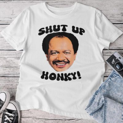 Shut Up Honky For Men Unisex T-shirt Cotton Tee