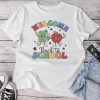 Welcome Back To School Teachers Boys Girls Happy First Day Unisex T-shirt Cotton Tee