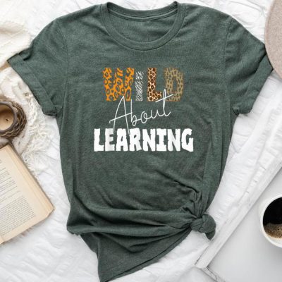 Wild About Learning Teacher Student First Day Of School Unisex T-shirt Cotton Tee
